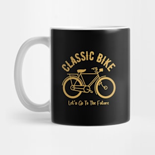 Classic Bike | Let's Go To The Future Mug